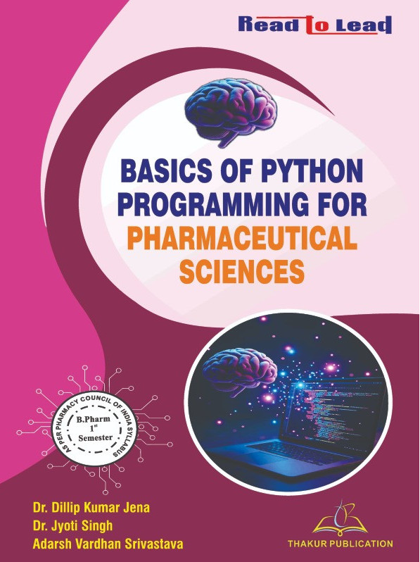 Basics of Python Programming For Pharmaceutical Sciences | B.Pharm First Semester | Coloured Pages